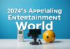 2024’ün En Çekici Eğlence Dünyası 2024's Most Appealing Entertainment World