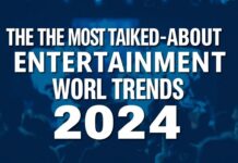 2024’ün En Çok Konuşulan Eğlence Dünyası Trendleri The Most Talked-About Entertainment World Trends of 2024
