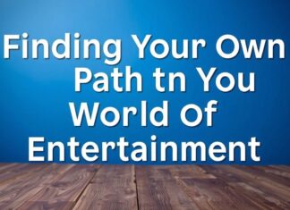 Eğlencenin Dünyasında Kendi Yolu Bulmak: Kişisel Gelişim ve Eğlence Finding Your Own Path in the World of Entertainment: Personal Growth and Entertainment