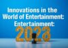 Eğlencenin Dünyasında Yenilikler: 2023’te Takip Edilmesi Gereken Trendler Innovations in the World of Entertainment: Trends to Follow in 2023